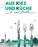 2017_aus_kiez_und_kueche_so_schmeckt_berlin-nwm-verlag1